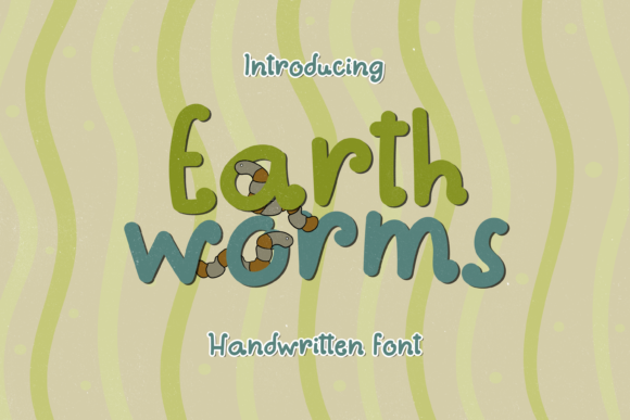 Earthworms: A Playful Font for Engaging Campaigns