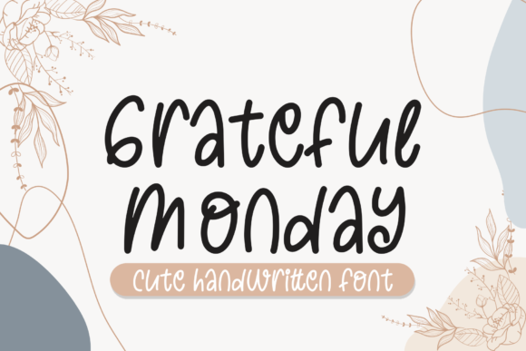 Grateful Monday: A Charming Handwritten Font for Editorial Design