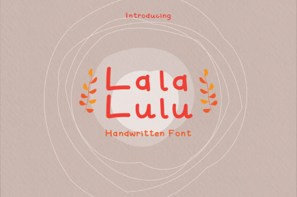 Lala Lulu: A Sweet and Neat Handwritten Font for Designers